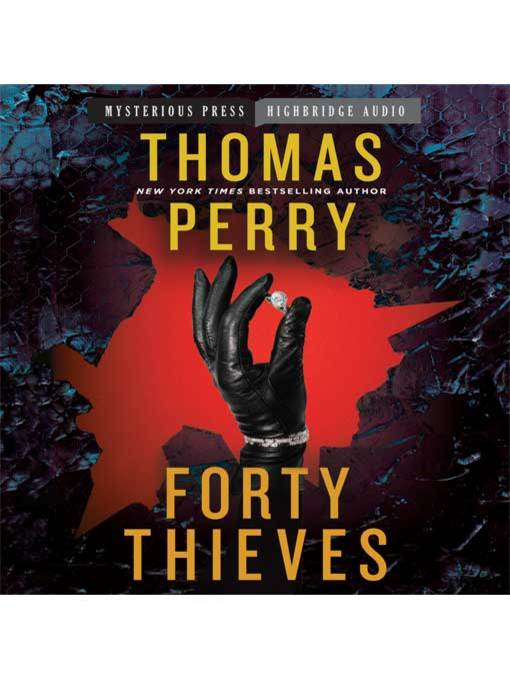 Title details for Forty Thieves by Thomas Perry - Wait list